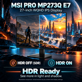 MSI PRO MP273Q E7 27-Inch WQHD IPS Monitor - 75Hz — hdr comparison